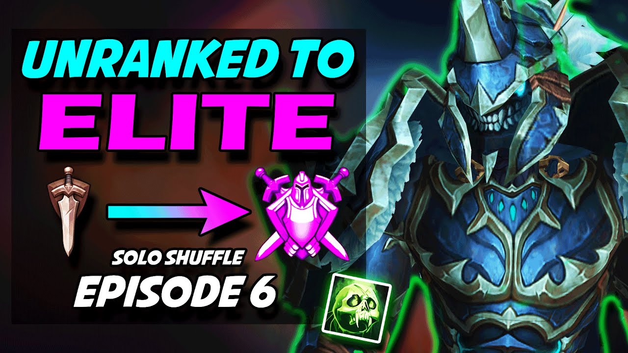 This Seasons MMR Feels SO GOOD | Unholy DK Season 4 Solo Shuffle Arenas Unranked To Elite Ep 6