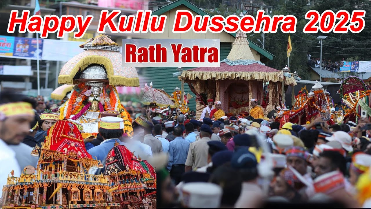 Live Kullu Dussehra 2025 | Rath Yatra Kullu Dussehra ऐतिहासिक कुल्लू दशहरा की रथ यात्रा ||