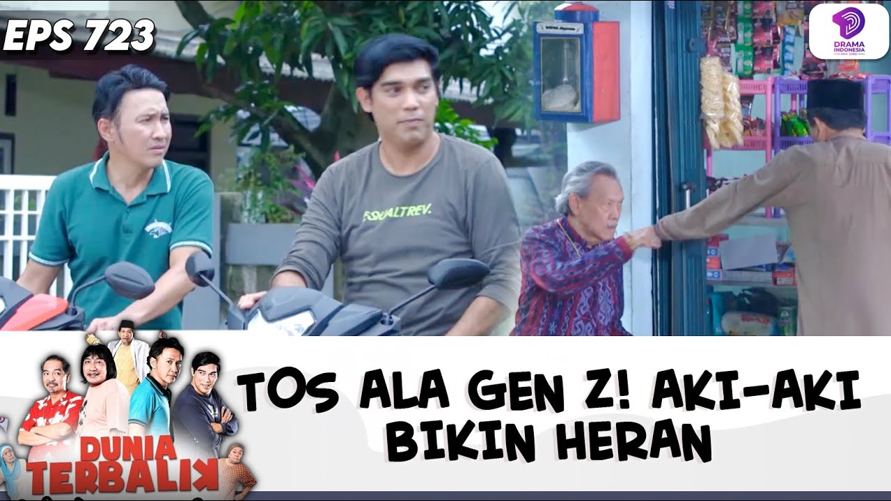 VIRAL MOMEN INI! TOS ALA GEN Z BIKIN AKI-AKI HERAN | DUNIA TERBALIK | EPS.723 (3/6)