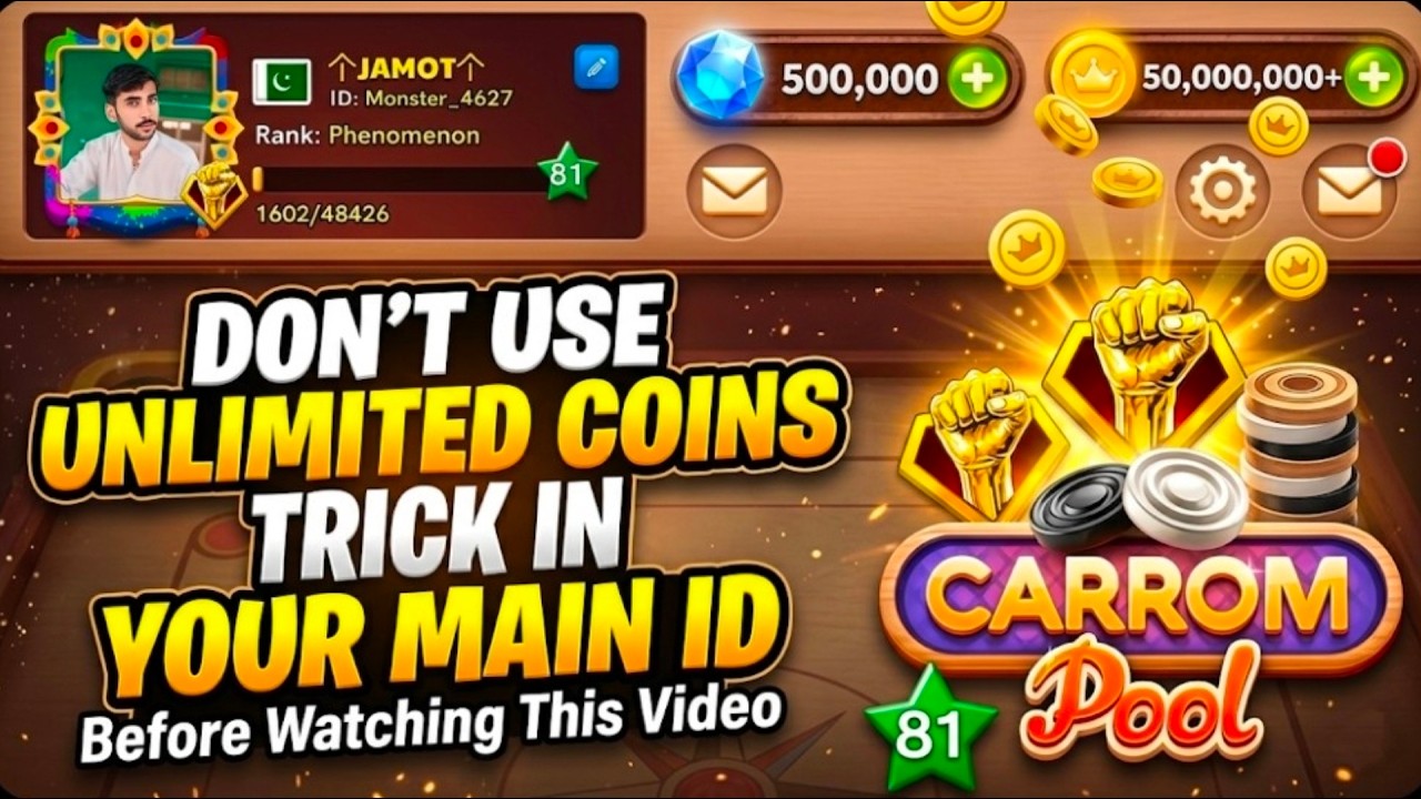 CARROM POOL - Don't Use Unlimited Coins Trick In Your Main ID - Must Watch This Video