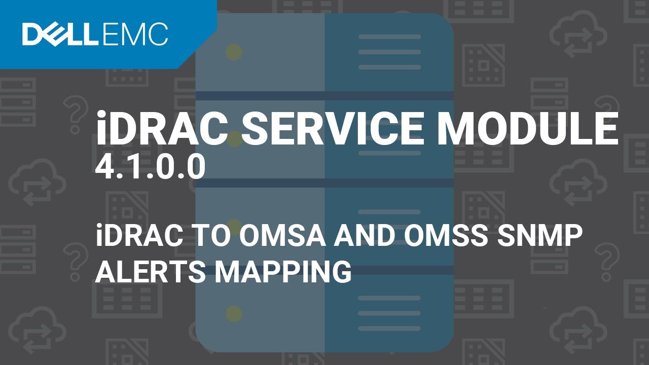 iDRAC to OMSA and OMSS SNMP Alerts Mapping using iDRAC Service Module 4.1.0.0
