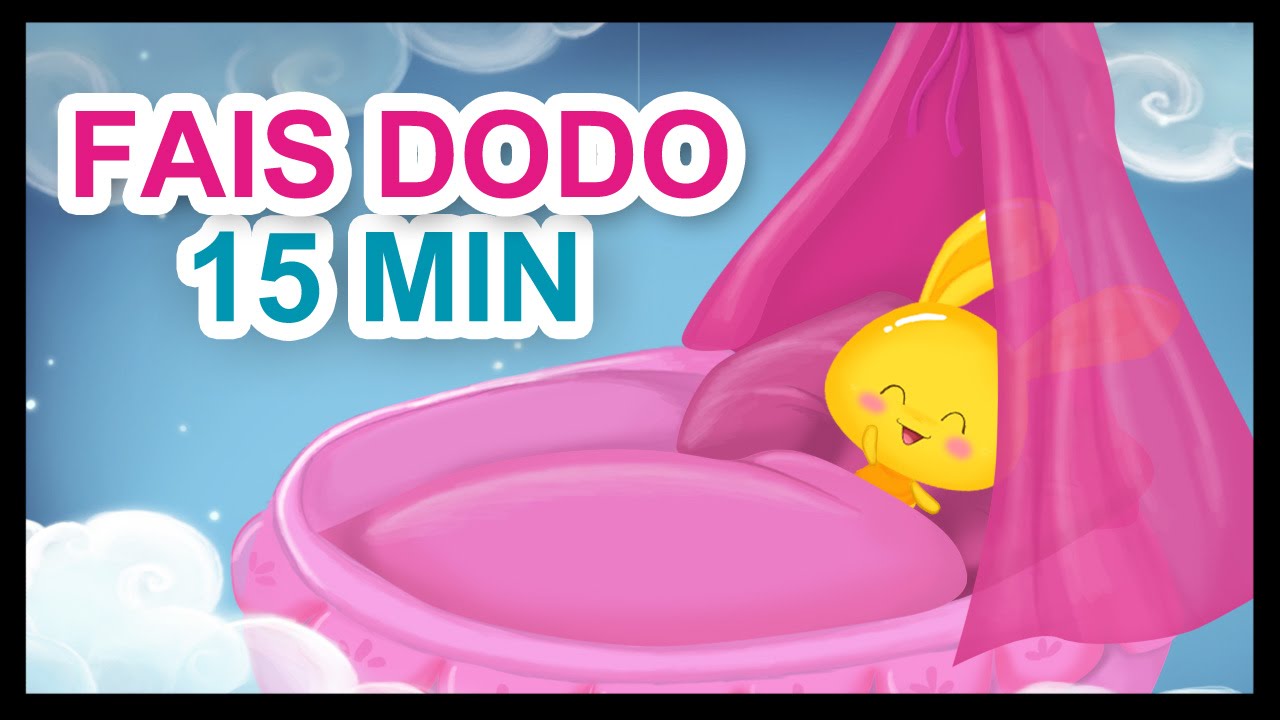 Fais dodo, Colas mon p'tit fr&egrave;re - 15 min de berceuses pour les petits