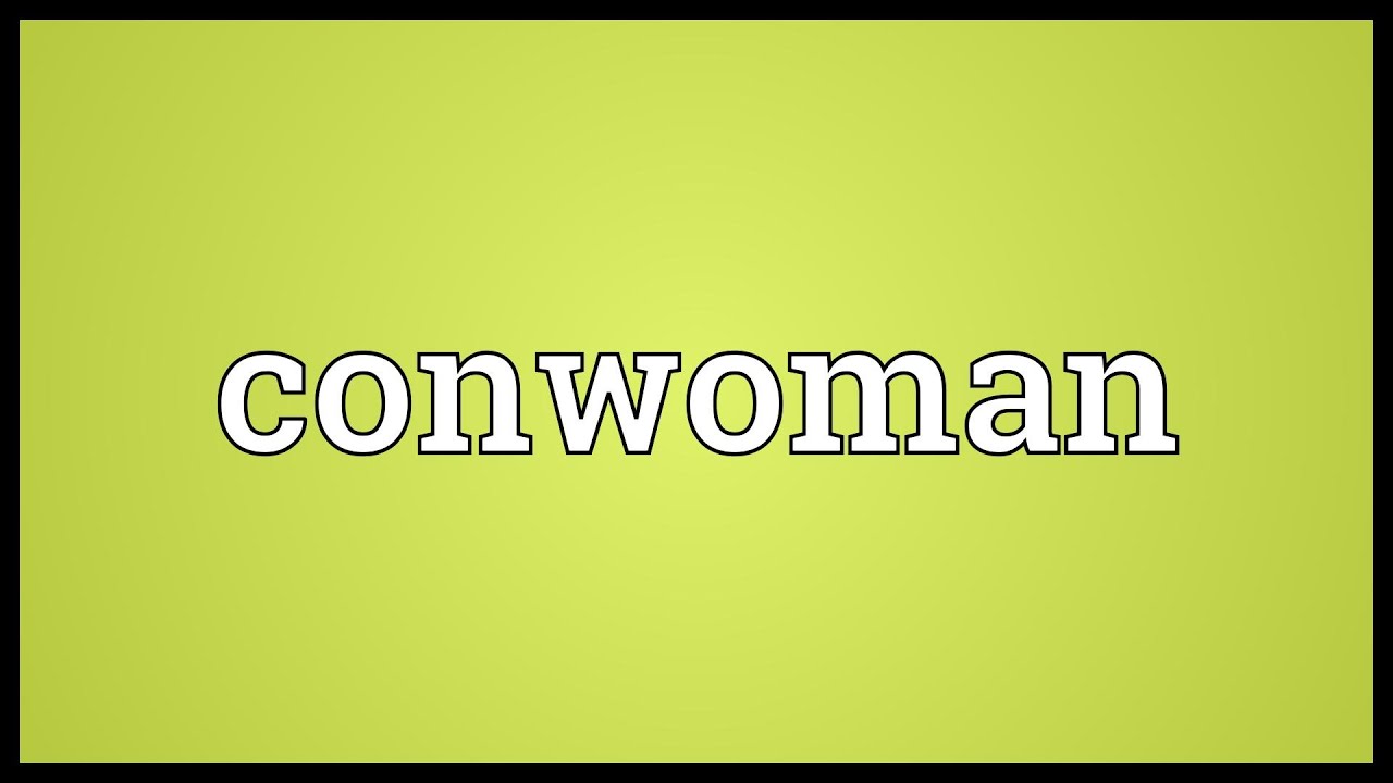 Conwoman Meaning