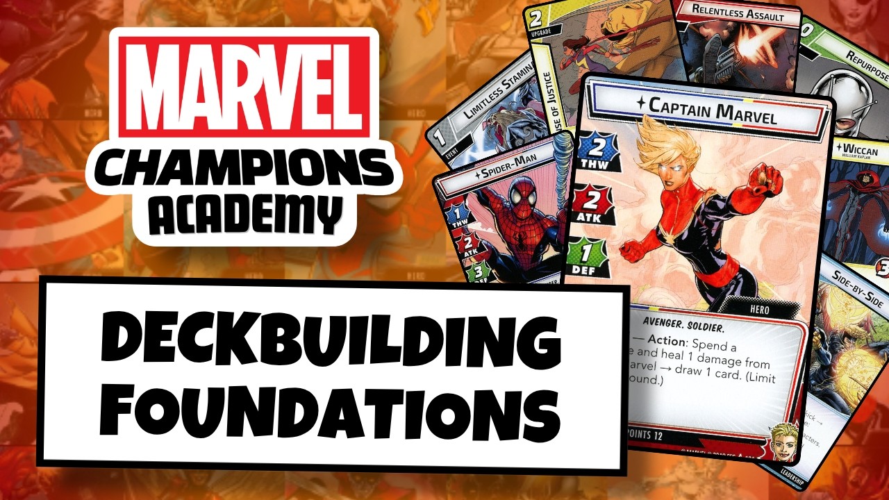 Deckbuilding Foundations | Marvel Champions Academy #3