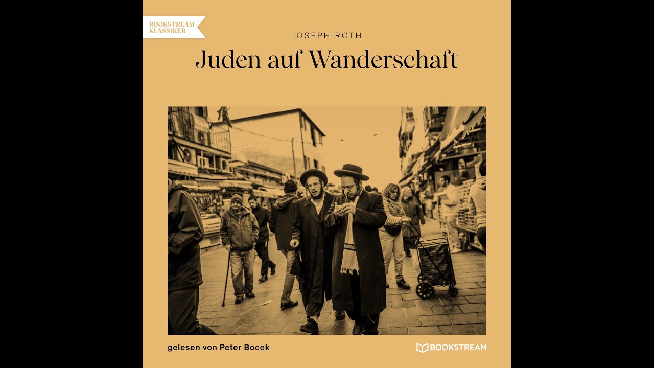 Juden auf Wanderschaft - Joseph Roth (Roman Klassiker - Komplettes Hörbuch)