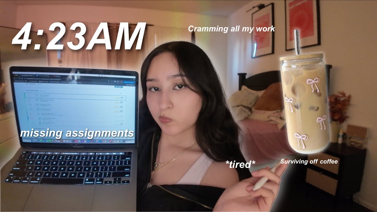 PULLING AN ALL NIGHTER TO FINISH MY ASSIGNMENTS *Insanely productive*