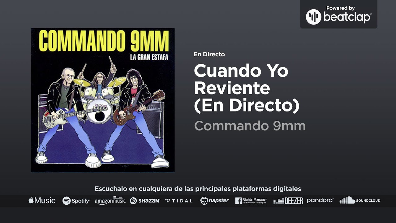 Commando 9mm - Cuando Yo Reviente (En Directo)