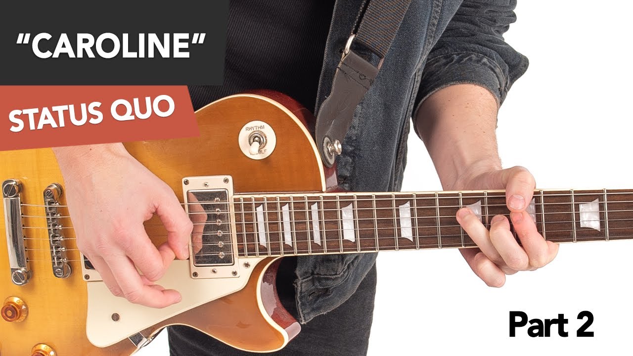 Status Quo - Caroline Guitar Lesson Tutorial #2 Verse + Chorus