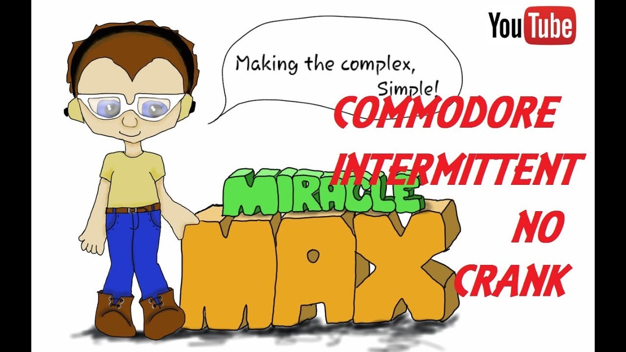 Commodore Intermittent No Crank MiracleMAX