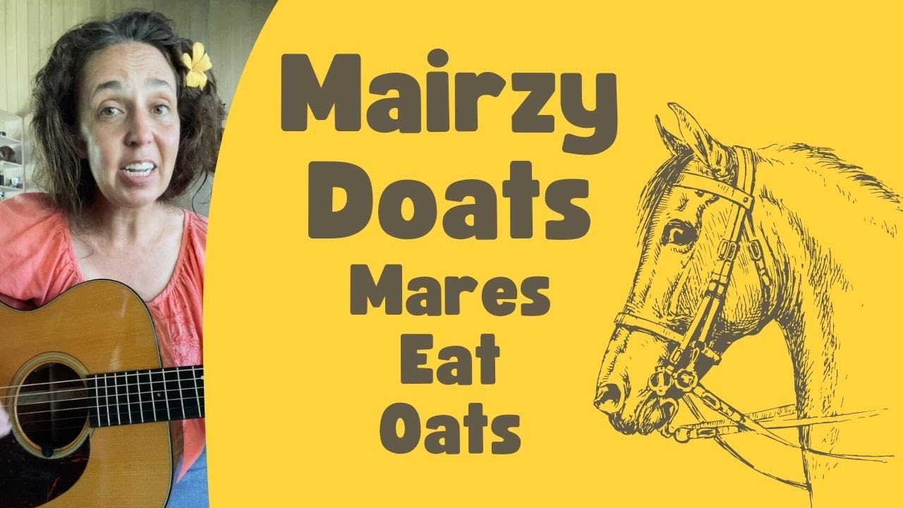 Mairzy Doats (Mares Eat Oats)