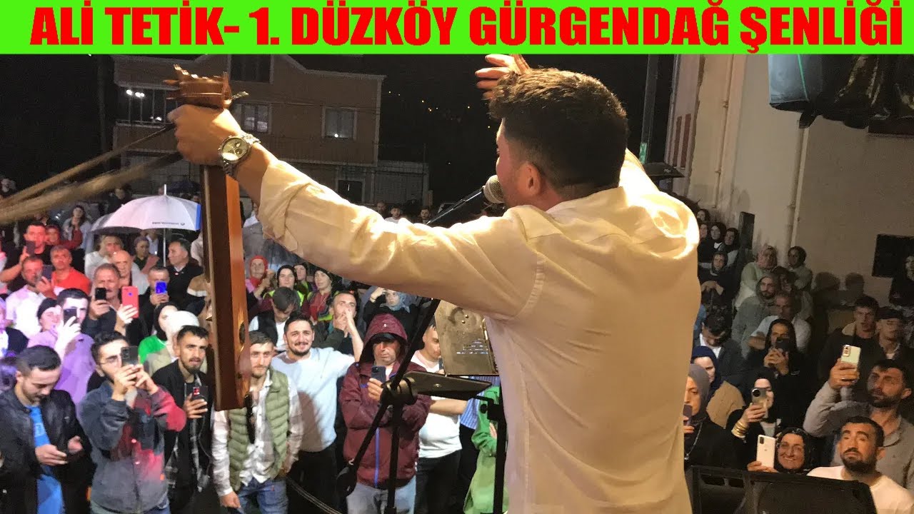 ALİ TETİK- 2024 1. DÜZKÖY GÜRGENDAĞ ŞENLİĞİ...