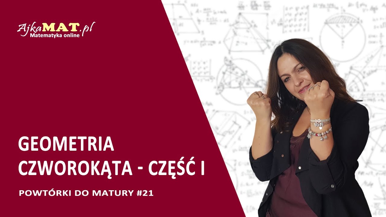 Geometria czworokąta - część I