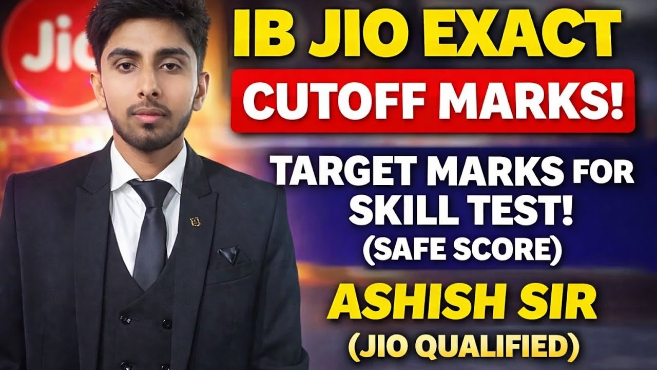 IB JIO EXACT CUTOFF MARKS! TARGET FOR SKILL TEST AND INTERVIEW! SAFE SCORE! 30/30 IN SKILL TEST #ib