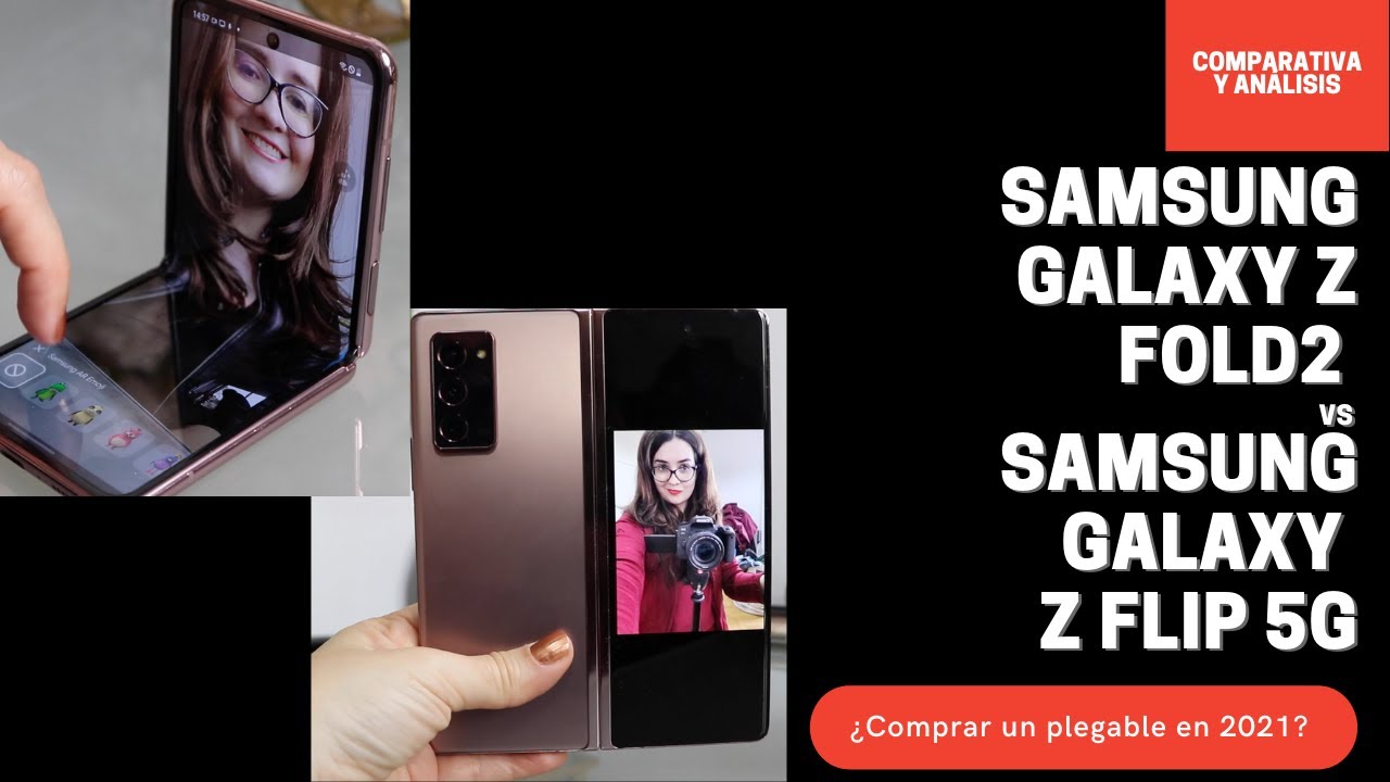 &iquest;Comprar un m&oacute;vil plegable en 2021? Galaxy Z Fold 2 vs Galaxy Z Flip 5G