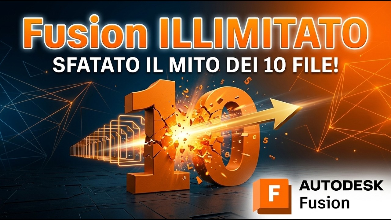Autodesk Fusion e il LIMITE dei 10 files modificabili - Ti spiego perchè NON è un vero limite
