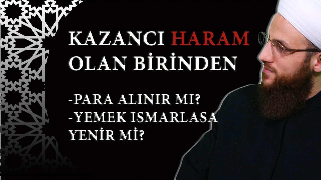KAZANCI HARAM OLAN BİR KİŞİDEN PARA ALINIR MI YEMEK ISMARLASA YENİR Mİ? | ÖMER FARUK KORKMAZ HOCA