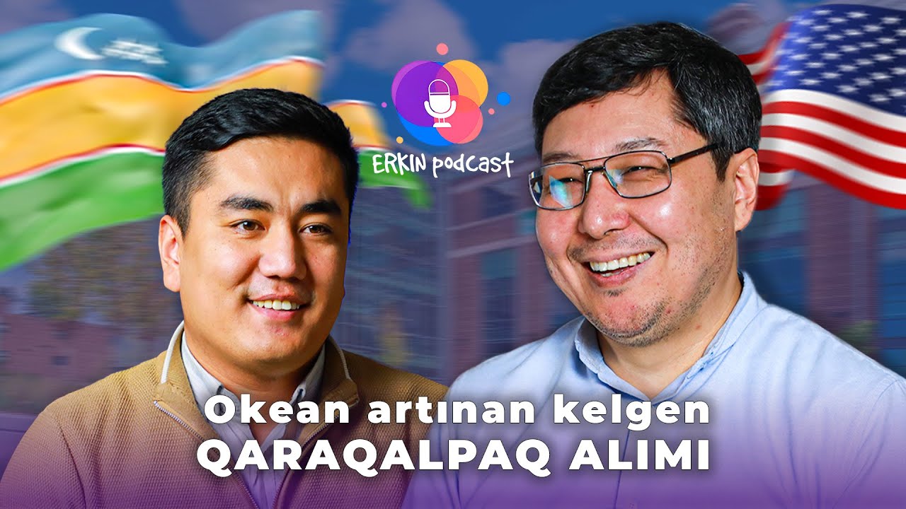 OKEAN ARTINAN KELGEN QARAQALPAQ ALIMI - Alisher Sanetullaev | ERKIN PODCAST | 8-SAN