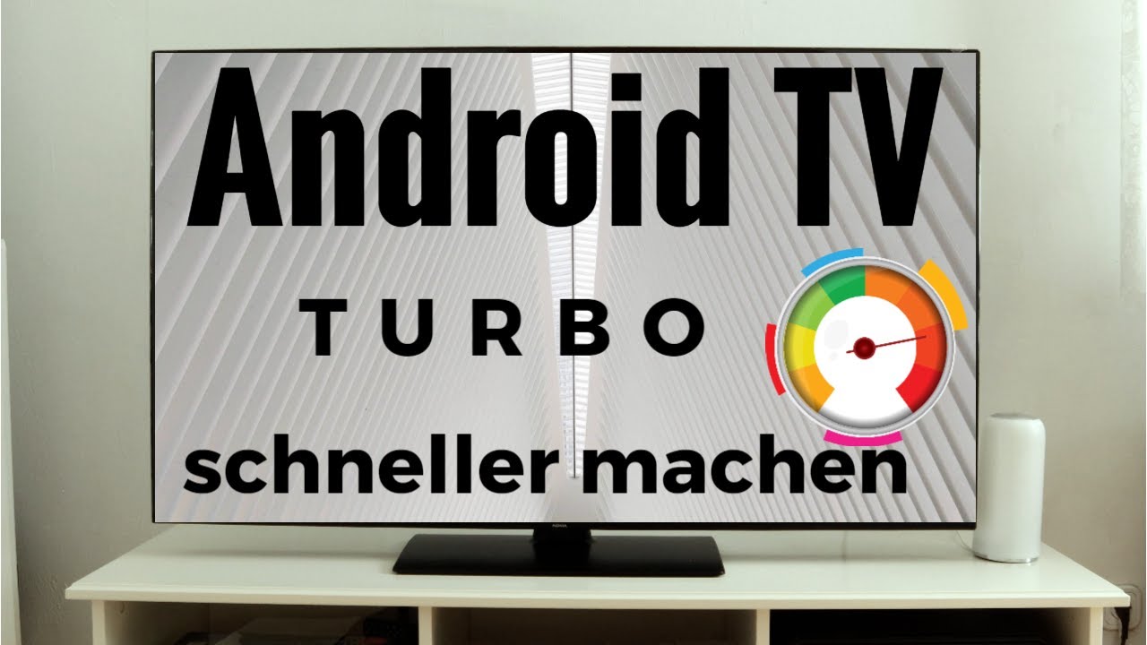 Android Fernseher schneller machen Turbo