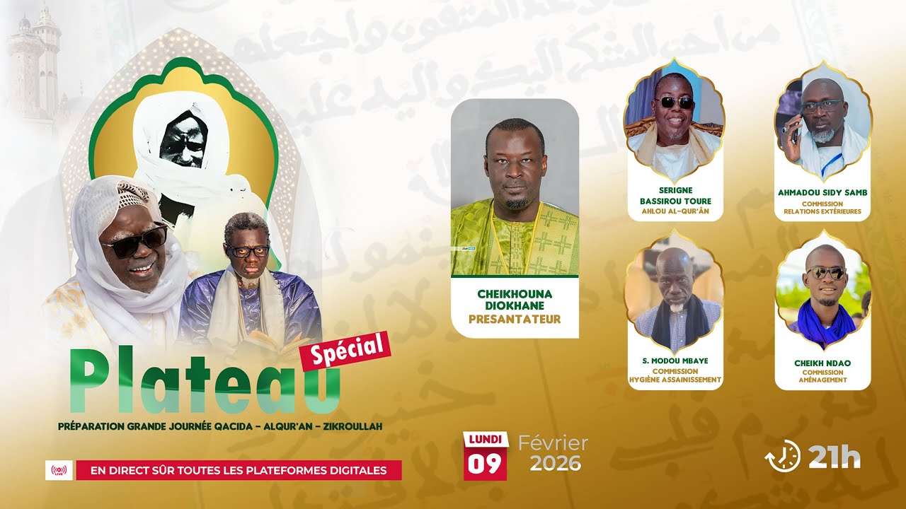 🔴 Suivez En direct PLATEAU SPECIAL Grande Journée Qacida – Zikroulah et Lecture du Saint du 13 févr.