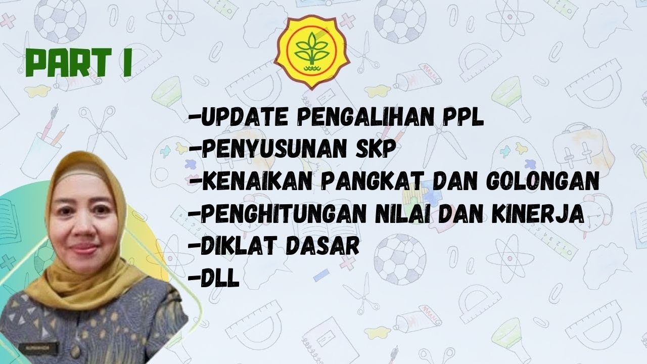 Penghitungan Nilai, Predikat Kinerja, Penyusunan SKP & Hal2 Yang Berhubungan Dengan Administrasi PPL