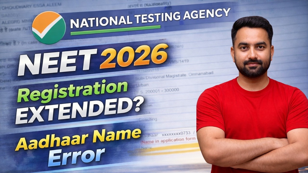 NEET 2026 Registration EXTENDED? 😱🔥 Aadhaar Name Error & Live Photo Problem Explained 🔥