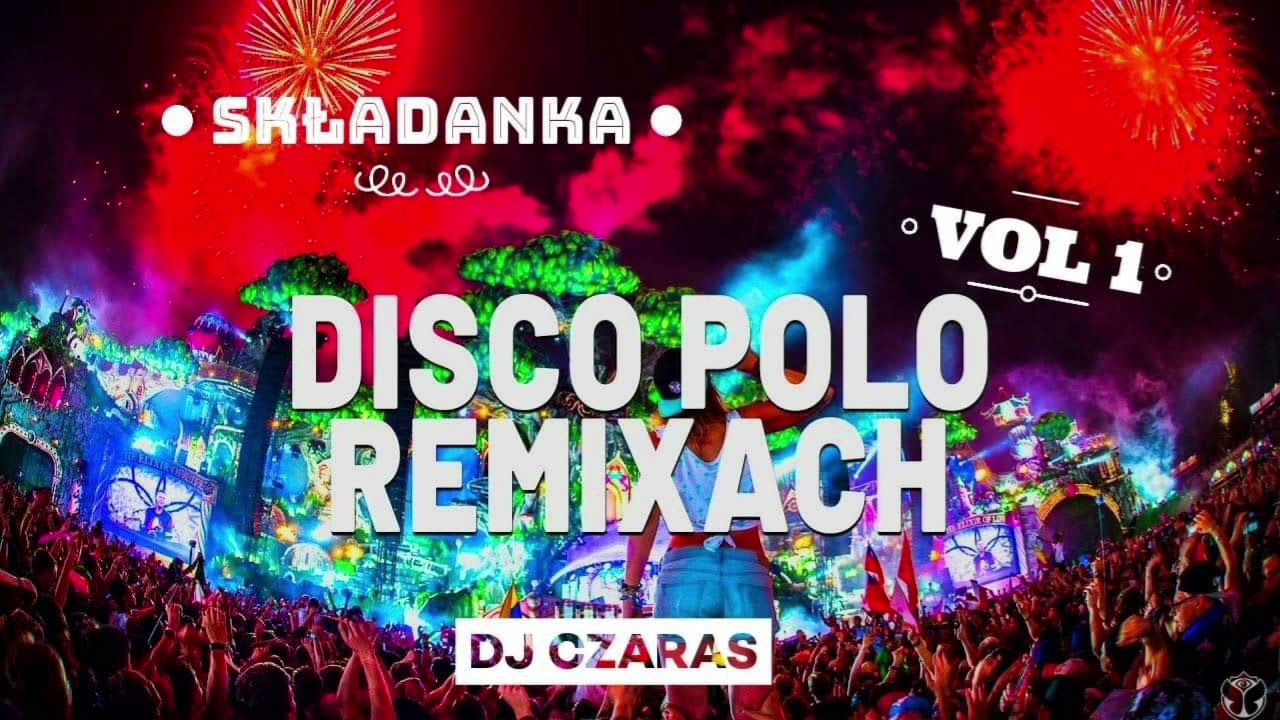 DJ CZARAS ❤ SKŁADANKA DISCO POLO W REMIXACH VOL 1 😎