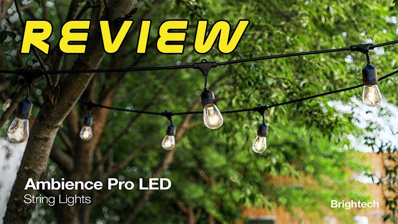 Brightech Ambience Pro Review 2018 | Waterproof LED Outdoor String Lights