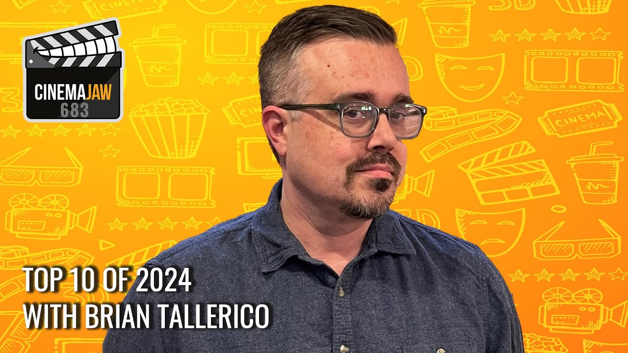 Top 10 of 2024 with Brian Tallerico | CinemaJaw 683