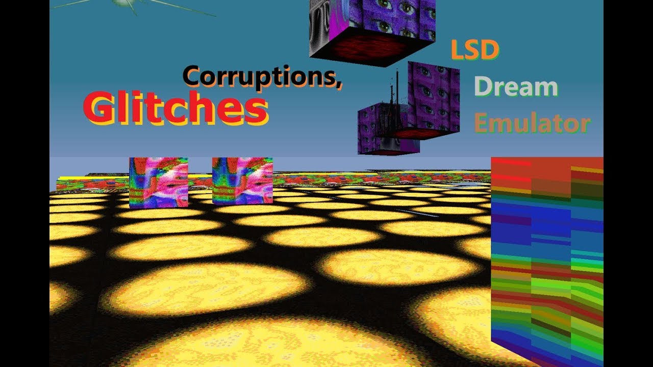 LSD-Dream Emulator: Glitches /Corruptions