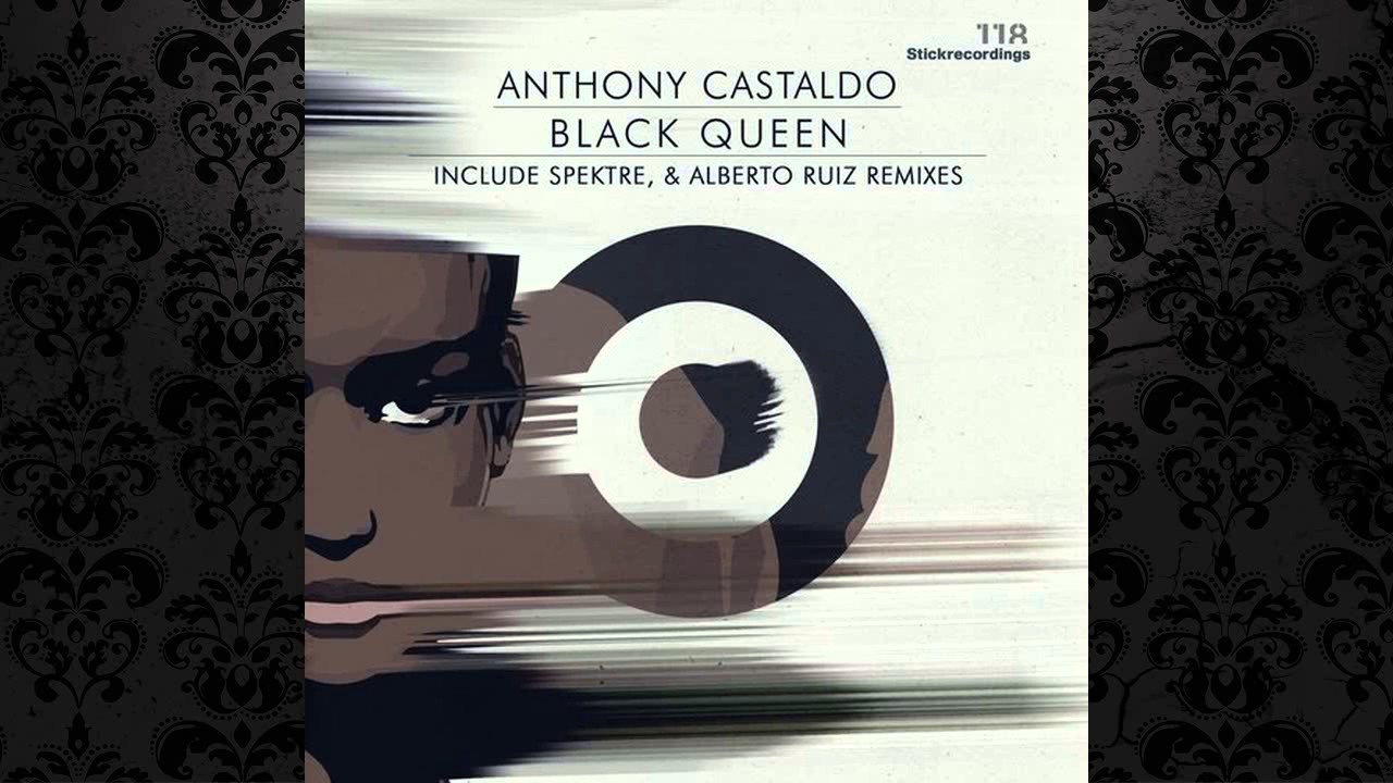 Anthony Castaldo - Black Queen (Alberto Ruiz Remix) [STICKRECORDINGS]
