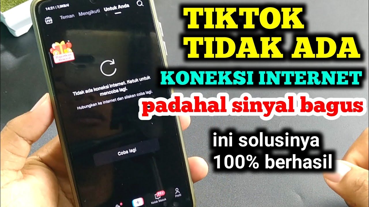 cara mengatasi tiktok tidak ada koneksi internet padahal sinyal bagus . lakukan ini
