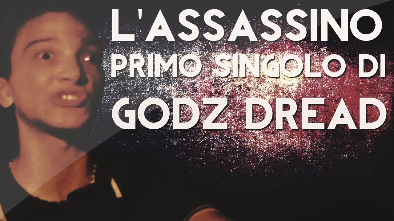 L'assassino - Official song - Godz Dread