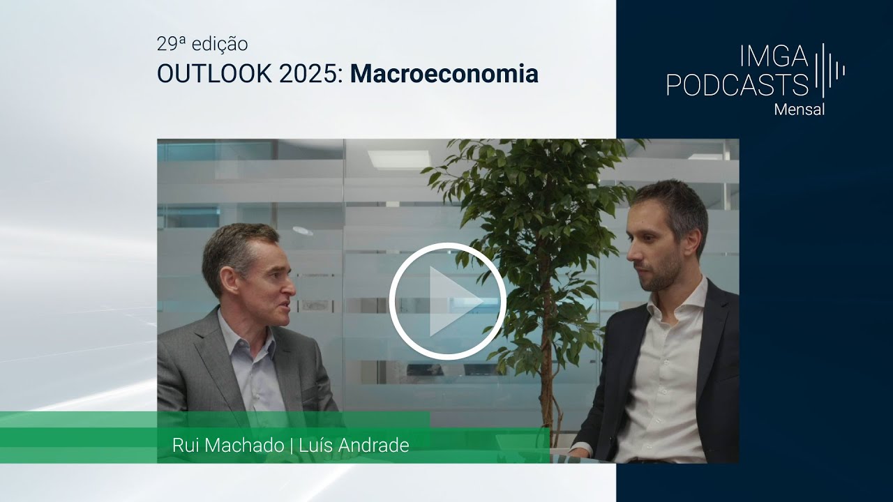 IMGA PODCASTS – OUTLOOK 2025: Macroeconomia.