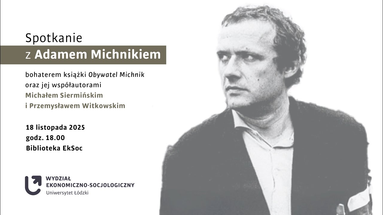 Spotkanie wokół książki „Obywatel Michnik”- #EkSocCzyta – Literatura Faktu na EkSocu.