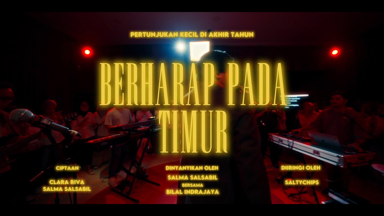 Salma Salsabil - Berharap Pada Timur (Showcase: bersama Bilal Indrajaya)