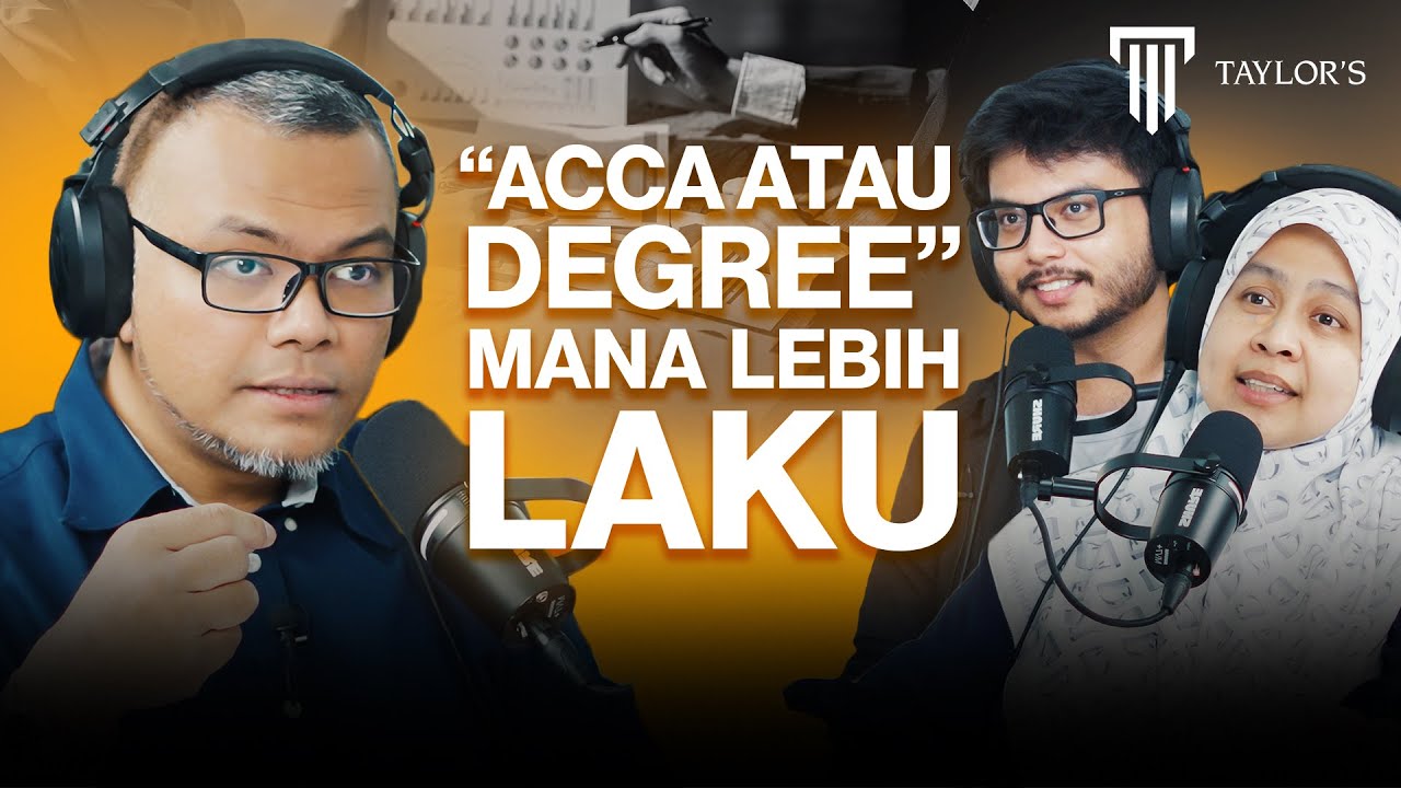 [S03:E32] Degree Akaun vs ACCA: Mana satu yang lebih 