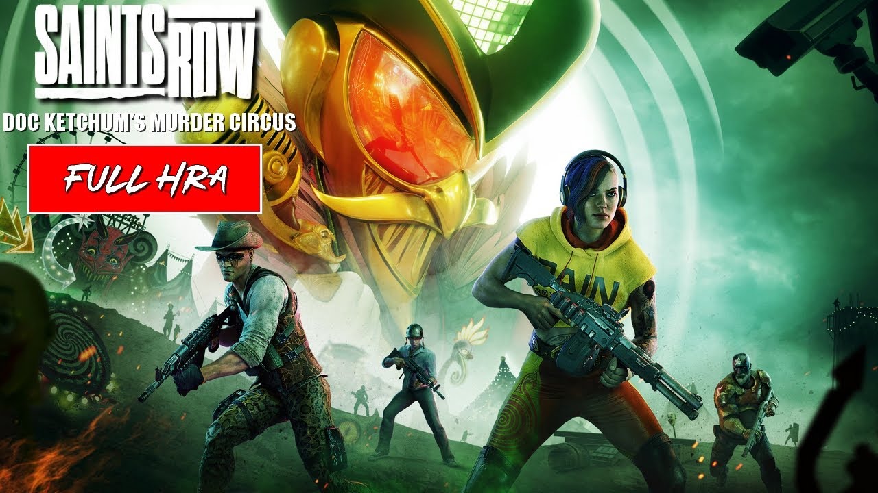 FULL HRA | SAINTS ROW | DOC KETCHUM'S MURDER CIRCUS | DLC