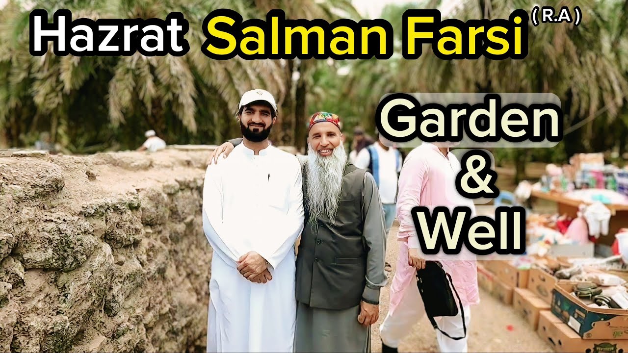 Madina, Salman Farsi (RA) Garden, Prophet Muhammad PBUH Planted 300 Trees In This Garden Madina live