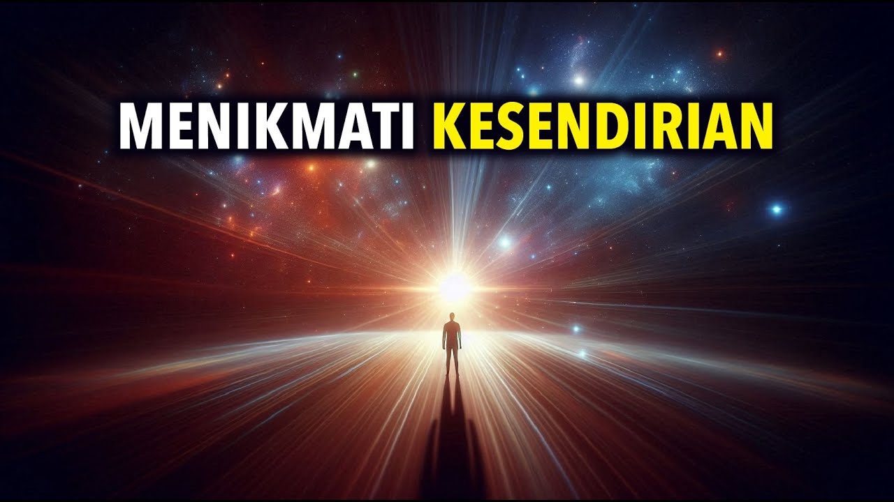 Belajar Menikmati Kesendirian adalah Kekuatan Super