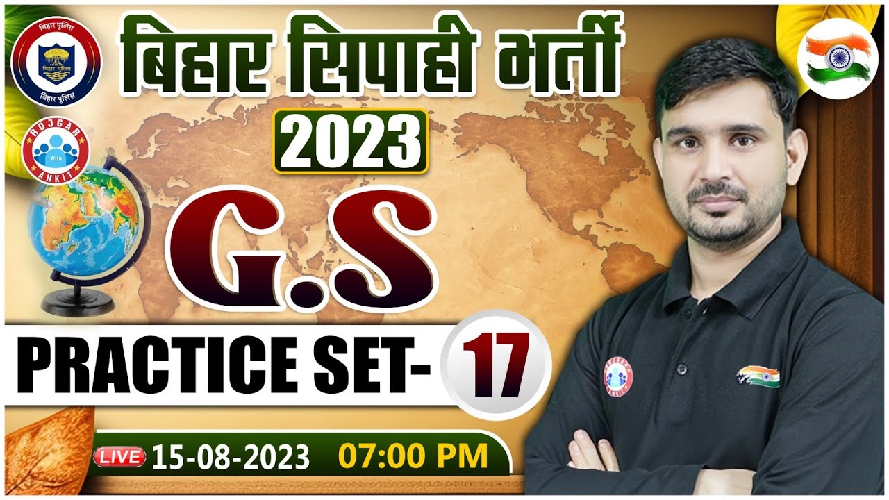 Bihar Police 2023, GS Practice Set 17, Bihar Previous Year Questions, Bihar GS By Ajeet Sir