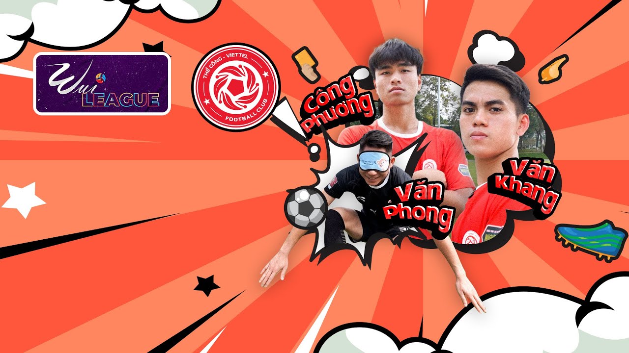 VUI LEAGUE #7: KHUẤT VĂN KHANG 