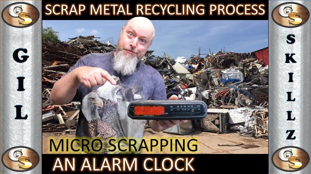 SCRAP METAL RECYCLING PROCESS - MICRO SCRAPPING AN ALARM CLOCK