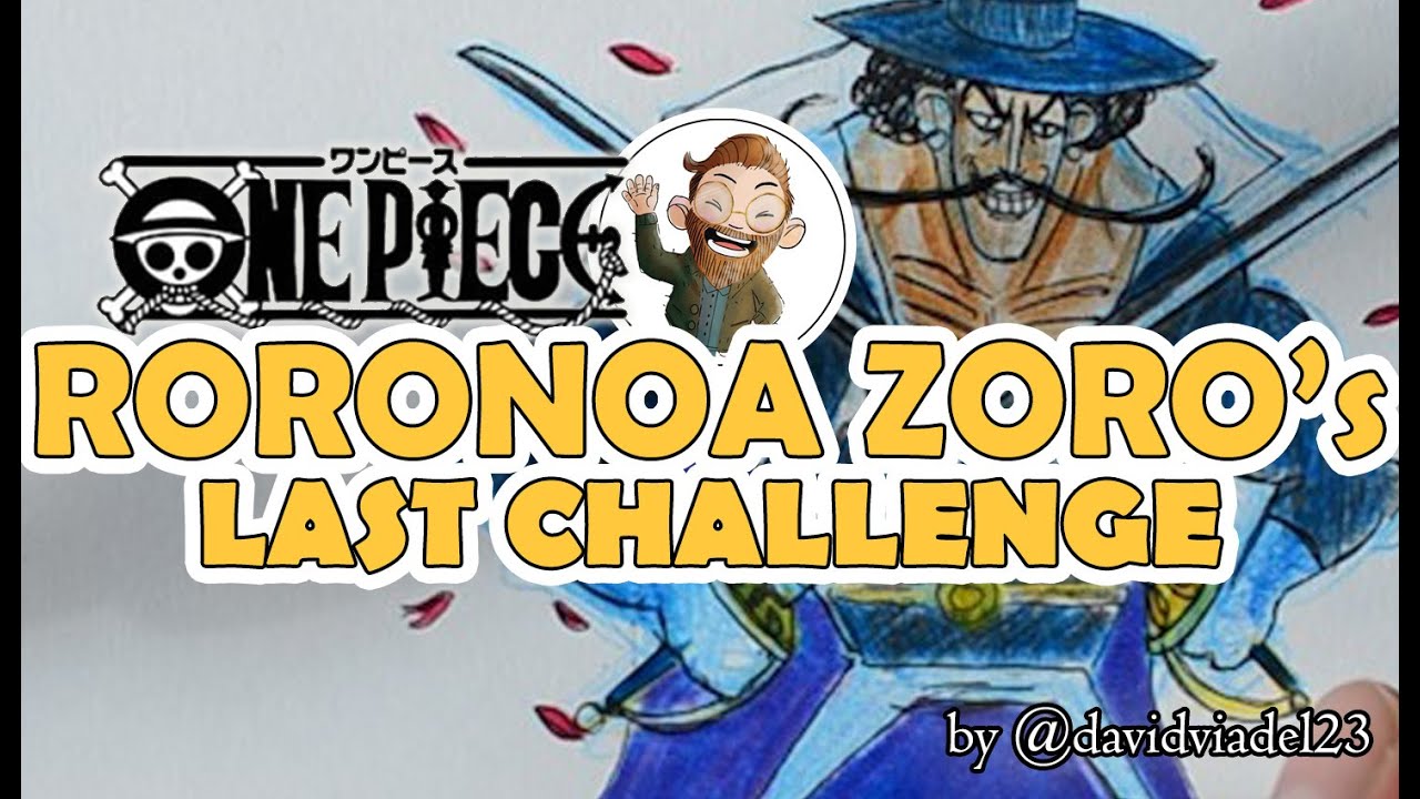 Roronoa Zoro's Last Challenge | by DavidViadel23