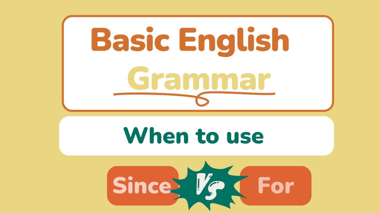 English Basic Grammar: When to use Since or For