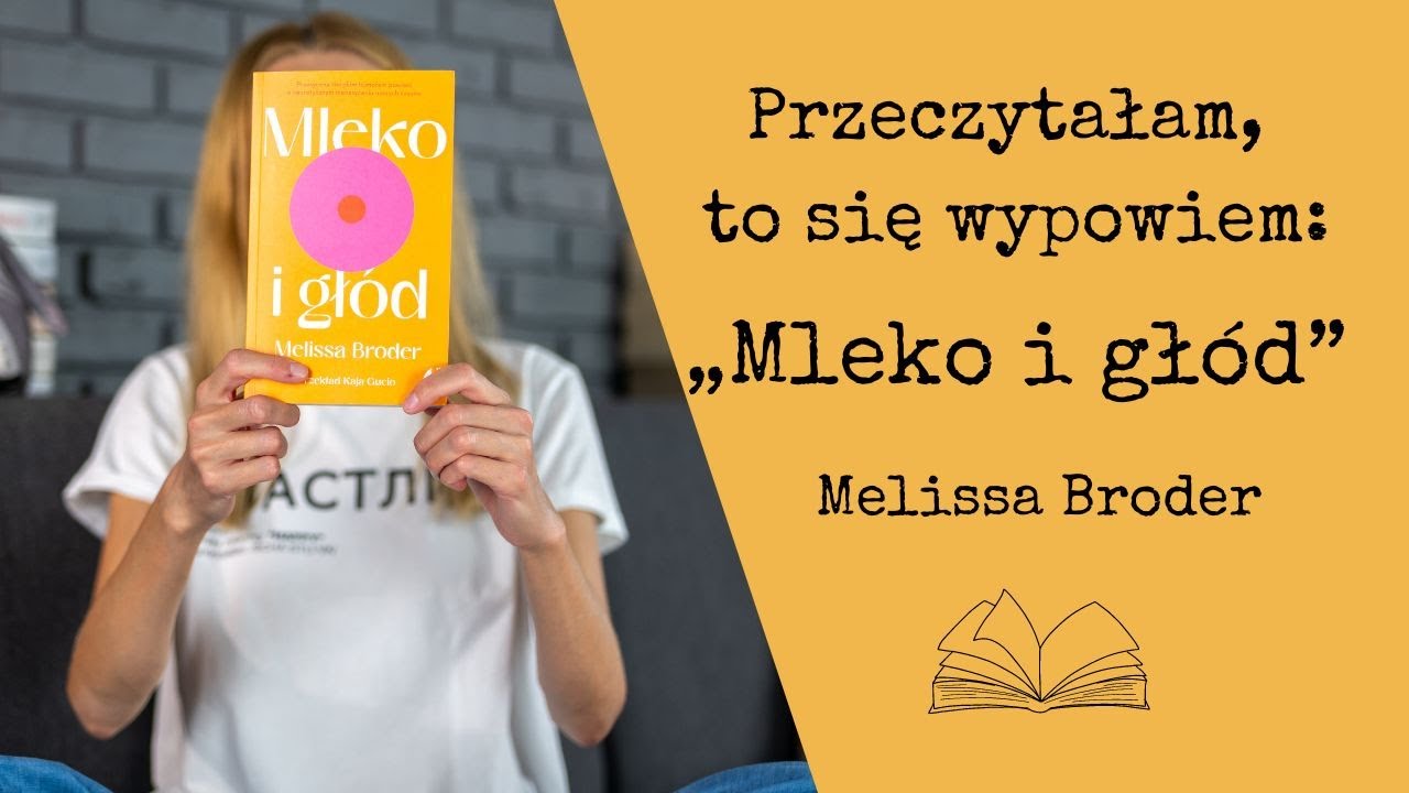 Przeczytałam, to się wypowiem #99: „Mleko i głód” Melissa Broder