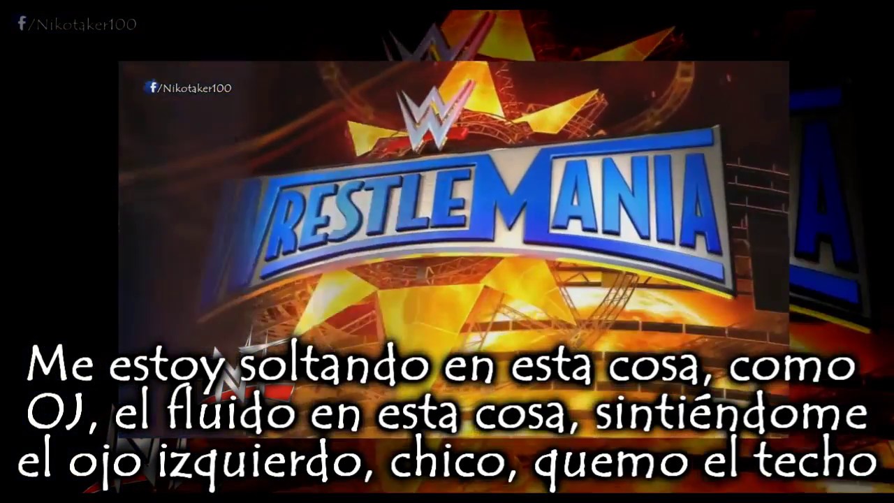 WWE WrestleMania 33 Canción Subtitulada 'GreenLight' + Promos