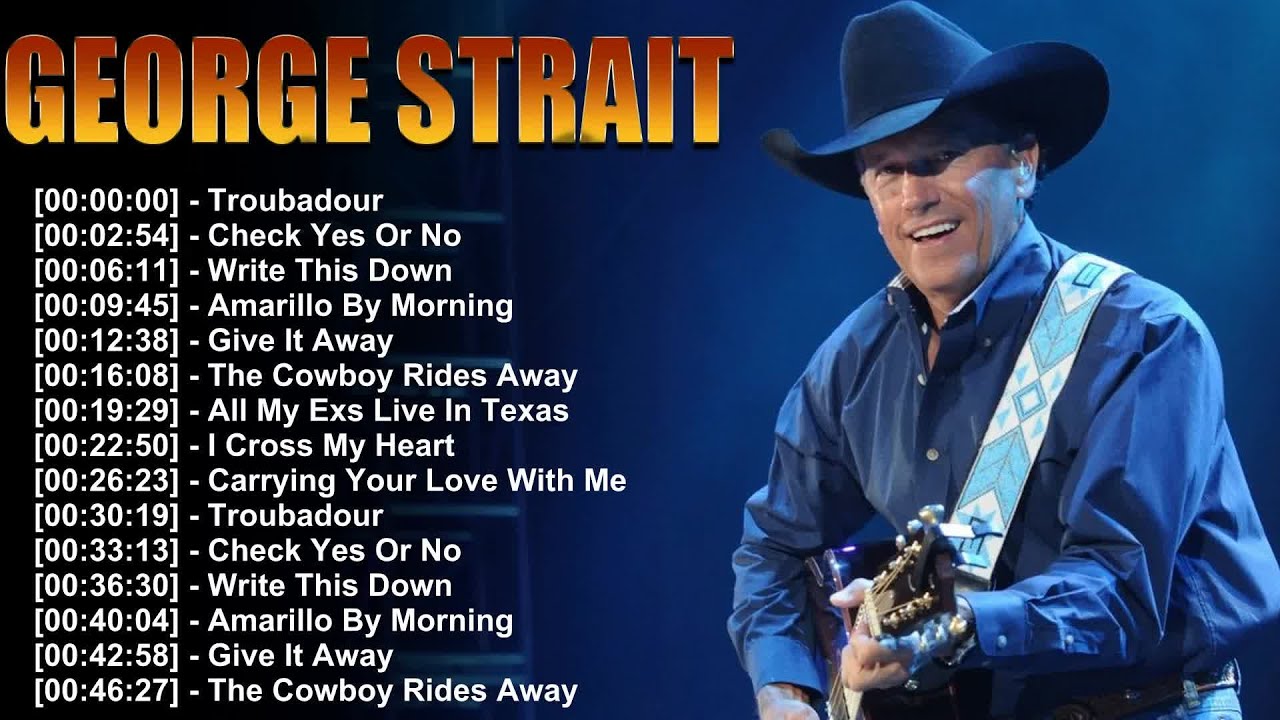 George Strait Music Mix ⭐ Best Classic Country Songs Full Album Collection