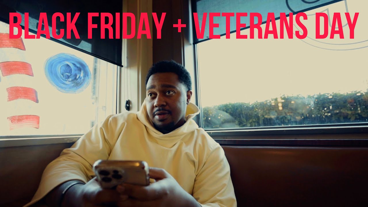BLACK FRIDAY + VETERANS DAY 