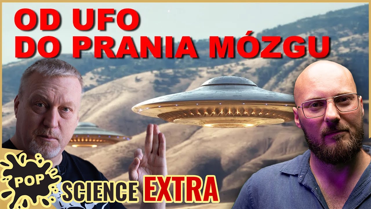 Jak UFO pozwoliło mieszać nam w głowach? - POP Science #104 Extra