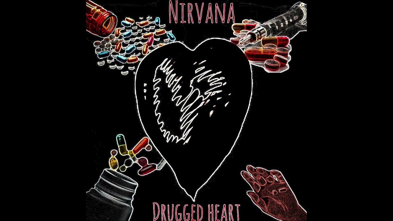 Nirvana - Drugged Heart |Compilation album|part 1|Fictional